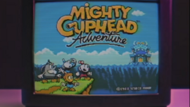 Mighty Cuphead Adventure