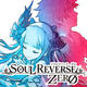 Soul Reverse Zero