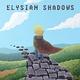 Elysian Shadows (annulé)